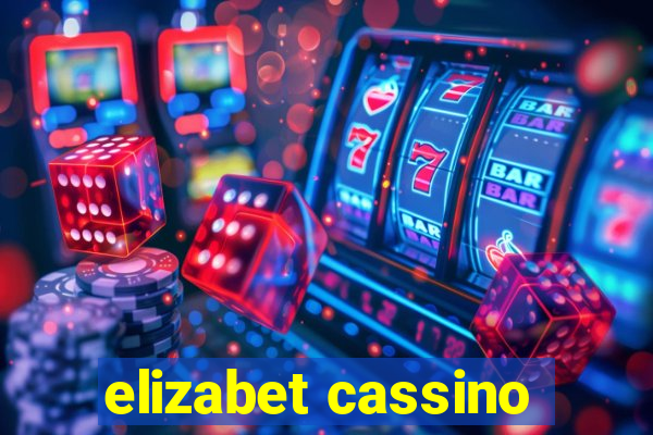 elizabet cassino